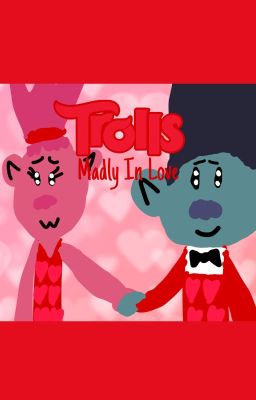 Trolls: Madly In Love