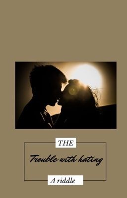 Trouble with hating a Riddle (Mattheo Riddle fanfic)