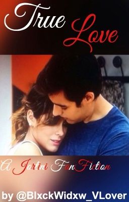 True Love || Jortini FanFiction ✔️