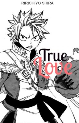 TrueLove ( NaLu )