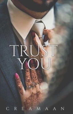 Trust You  [TRUE STORY]