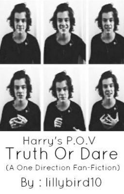 Truth Or Dare // Harry's P.O.V