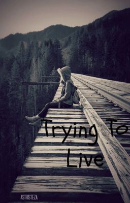 Trying To Live