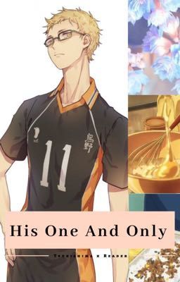 ( Tsukishima x Reader) His One And Only