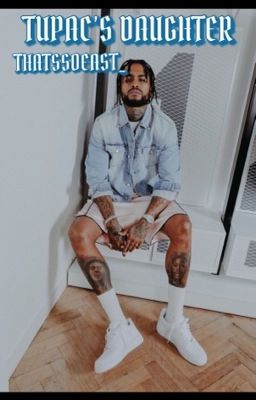 TUPAC'S DAUGHTER | DAVE EAST