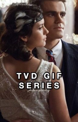 TVD Gif Series