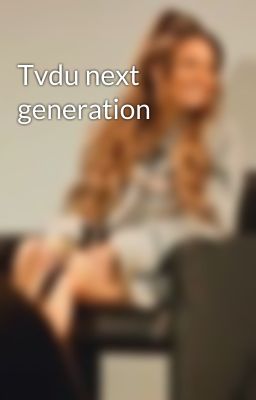 Tvdu next generation 