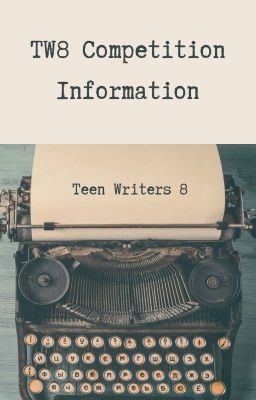 Read Stories TW8 Competition Information - TeenFic.Net