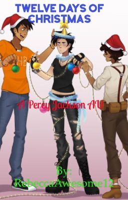 Twelve Days of Christmas {A Percy Jackson AU}