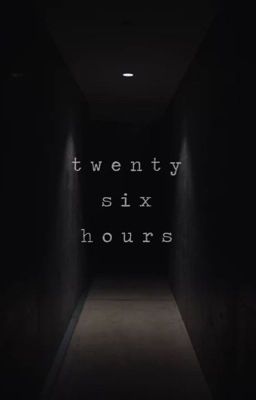 twenty six hours