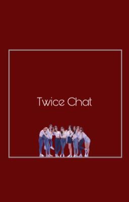 Twice Chatroom