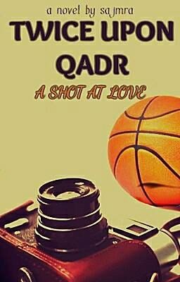Twice Upon Qadr - A Shot At Love **EDITING** 