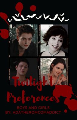 Twilight Preferences |Boys and Girls|