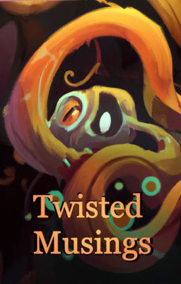 Twisted Musings: A Collection of Contradictions