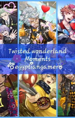 Twisted Wonderland Moments