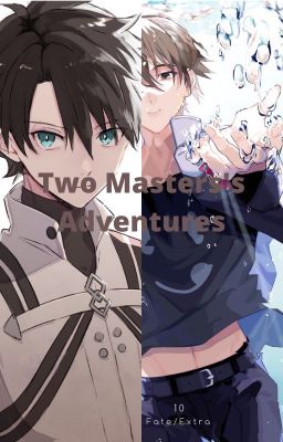 Two Master's Adventures