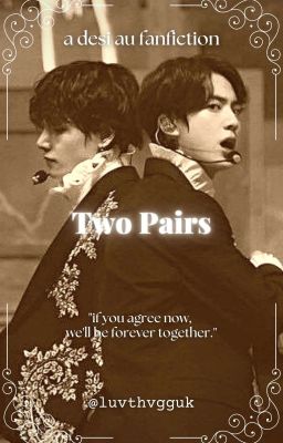 Two Pairs [ kth || ksj ]