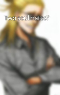 Two soulmates?