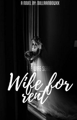 TWS#3: Wife For Rent (COMPLETED)