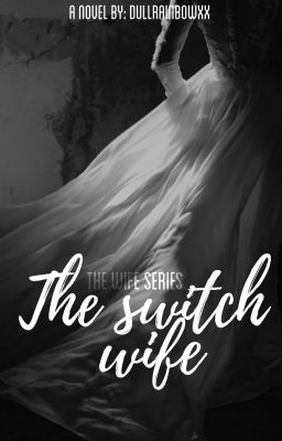 TWS#5: The Switch Wife (COMPLETED)