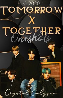 TXT One Shots [ Tomorrow X Together ]