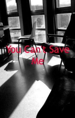 U can't save me