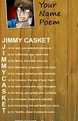 Unbelievable Love (Jimmy Casket x Reader)