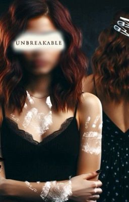 Unbreakable To Broken (TW- SA AND OTHER UNCOMFORTABLE TOPICS - READ DESC)