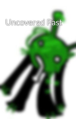 Uncovered Past