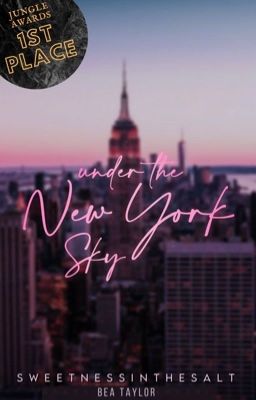 Read Stories Under the New York Sky | ✔️ - TeenFic.Net