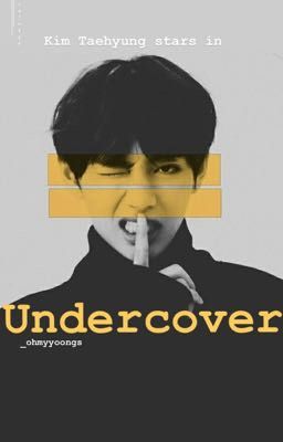 Undercover (KTH fan fiction)