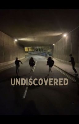 Undiscovered