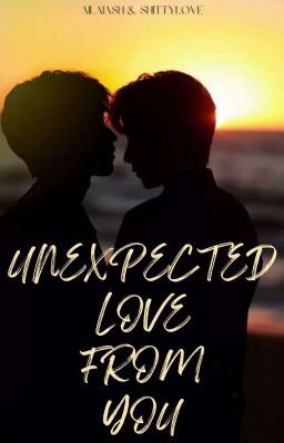 Unexpected Love From You