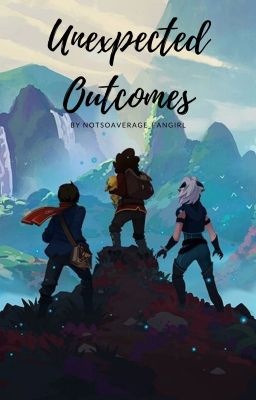 Unexpected Outcomes: A Dragon Prince Tale