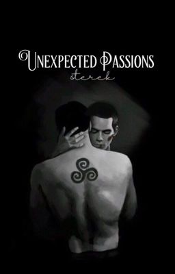 Unexpected Passions (Sterek) 
