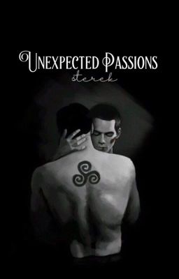 Read Stories Unexpected Passions (Sterek)  - TeenFic.Net