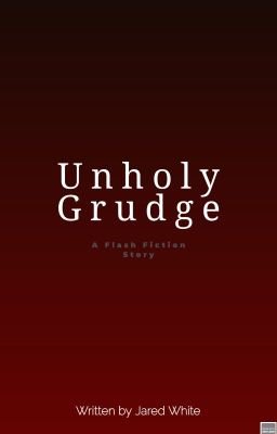 Unholy Grudge