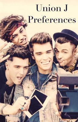 Union J preferences- Requests Open