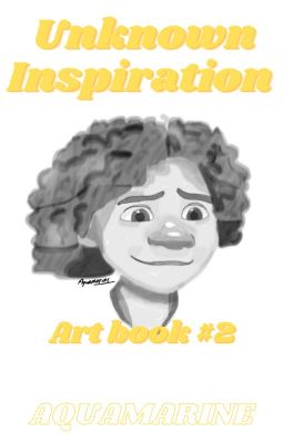 Unknown Inspiration - Art book #2