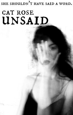 Unsaid