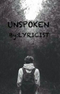 UNSPOKEN 