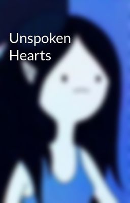 Unspoken Hearts