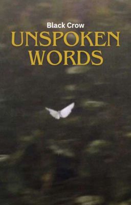 Unspoken Words