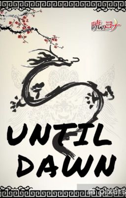 Until Dawn (Return of The Black Dragon)