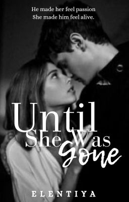 Read Stories Until She Was Gone - TeenFic.Net