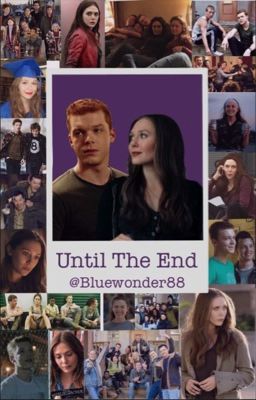 Read Stories Until the end (Ian Gallagher x OC) - TeenFic.Net