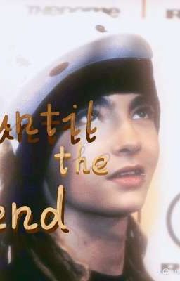 Until The End || tom kaulitz 