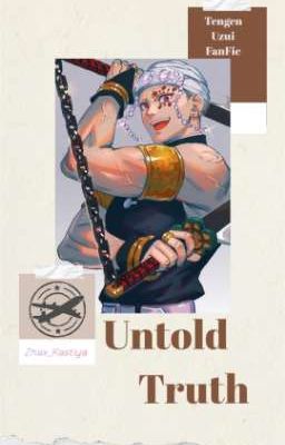 Untold Truth |Tengen Uzui FanFic