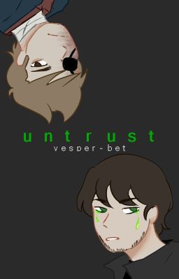 untrust [tordedd]