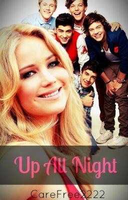 Up All Night ➸ One Direction [ EDITING as of June 2020 ]